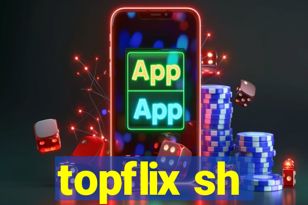 topflix sh